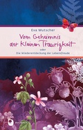 Cover: Vom Geheimnis der kleinen Traurigkeit - Verlag am Eschbach