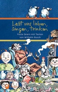 Cover: Lasst uns lieben, singen, trinken - Verlag am Eschbach