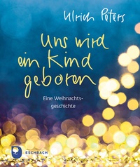 Enlarge image Cover: Uns wird ein Kind geboren - Verlag am Eschbach