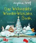 Cover: Das WeihnachtsWunderW&uuml;nscheBuch - Verlag am Eschbach