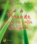 Cover: Freunde sind das gr&ouml;&szlig;te Gl&uuml;ck - Verlag am Eschbach