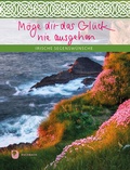 Cover: M&ouml;ge dir das Gl&uuml;ck nie ausgehen - Verlag am Eschbach