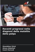 Cover: Recenti progressi nella diagnosi delle malattie della polpa - Edizioni Sapienza