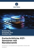 Cover: Fortschrittliche PZT-Sensoren mit Nanokeramik - Verlag Unser Wissen