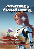 Cover: Cient&iacute;fica Fic&ccedil;&atilde;o #005 - Tramatura