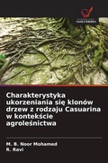 Cover: Charakterystyka ukorzeniania sie klonow drzew z rodzaju Casuarina w kontekscie agrolesnictwa - Wydawnictwo Nasza Wiedza