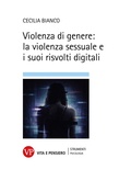 Cover: Violenza di genere: la violenza sessuale e i suoi risvolti digitali - Vita E Pensiero