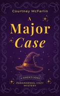 Cover: A Major Case (A Siren's Song Paranormal Cozy Mystery Series, #1) - D and K Books