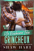 Cover: Un B&ucirc;cheron Tr&egrave;s Grincheux (Wolf Valley: Grumps, #13) - Shaw Hart