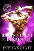 Cover: Le Recrutement de la Balance (Le Treizi&egrave;me Signe du Zodiaque, #5) - Eve Langlais