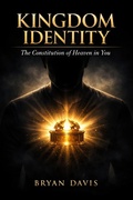 Cover: Kingdom Identity - Bryan Davis