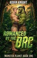 Cover: Romanced by the Orc - Robin Knight