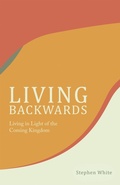 Cover: Living Backwards - WestBow Press