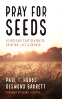 Cover: Pray for Seeds - Wipf and Stock Publishers