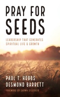 Cover: Pray for Seeds - Wipf and Stock Publishers