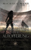 Cover: Im Schatten der Aufopferung - Die Saga der Schattenritter 5