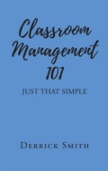 Cover: Classroom Management 101 - Page Publishing, Inc.