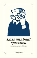 Cover: Lass uns bald sprechen - Diogenes