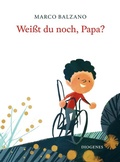 Cover: Wei&szlig;t du noch, Papa? - Diogenes