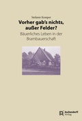 Cover: Vorher gab's nichts au&szlig;er Felder? - Aschendorff
