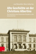 Cover: Alte Geschichte an der Christiana Albertina - Vandenhoeck & Ruprecht