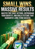Cover: Small Wins, Massive Results - epubli