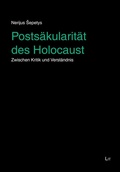 Cover: Posts&auml;kularit&auml;t des Holocaust - Lit Verlag