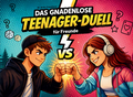 Cover: Das gnadenlose Duell-Buch f&uuml;r Teenager - 1 gegen 1 Spiele f&uuml;r Teenies - Seru Verlag