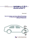 Cover: Synchronization and Array Signal Processing of Distributed Radar Systems with Elevation Resolution - Cuvillier Verlag