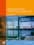 Cover: Allgemeines Verwaltungsrecht - Schulthess Juristische Medien