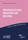 Cover: B&uuml;rgerschaftliches Engagement und Inklusion - Wochenschau Verlag