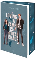 Cover: Loving A Vampire Is Total Chaos - LYX