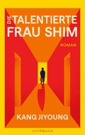 Cover: Die talentierte Frau Shim - Eichborn