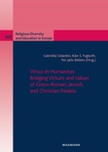 Cover: Virtus et Humanitas: Bridging Virtues and Values of Greco-Roman, Jewish, and Christian Paideia - Waxmann