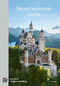Cover: Neuschwanstein Castle - Bayerische Verw. d. staatl. Schl&ouml;sser, G&auml;rten u. Seen