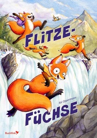 Enlarge image Cover: Flitzefüchse - Buchfink Verlag