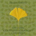 Cover: 100 Jahre Goethe-Gesellschaft-Chemnitz e.V. - Mironde-Verlag