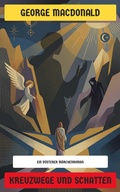 Cover: Kreuzwege und Schatten - Neu &uuml;bersetzt Verlag