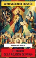 Cover: El origen de la religi&oacute;n de Pablo - Editorial Reci&eacute;n Traducido