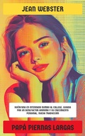 Cover: Pap&aacute; Piernas Largas - Editorial Reci&eacute;n Traducido