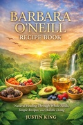 Cover: Barbara O'neill Recipe Book - Salamat Muhammed