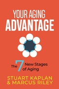 Cover: Your Aging Advantage - Morgan James Publishing