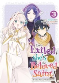 Cover: Even Exiled, She's Still the Beloved Saint! St. Evelyn's Weird and Wonderful Friends (Manga) Volume 3 - J-Novel Heart