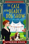 Cover: The Case of the Deadly Dog Show (Lady Matilda Investigates, #0) - Inspired Press Limited