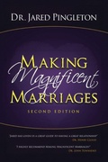 Cover: Making Magnificent Marriages - Dr. Jared Pingleton