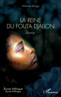 Cover: La Reine du Fouta Djallon - &Eacute;crire l'Afrique