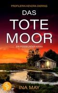 Cover: Das Tote Moor | Ein fesselnder und d&uuml;sterer Krimi - dp DIGITAL PUBLISHERS GmbH