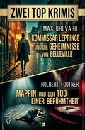 Cover: Zwei Top Krimis: Kommissar Leprince und die Geheimnisse von Belleville / Mappin und der Tod einer Ber&uuml;hmtheit - Uksak E-Books
