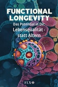 Cover: Functional Longevity (Deutsche Edition) - FLX-101 Switzerland GmbH