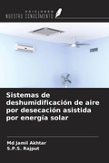 Cover: Sistemas de deshumidificaci&oacute;n de aire por desecaci&oacute;n asistida por energ&iacute;a solar - Ediciones Nuestro Conocimiento